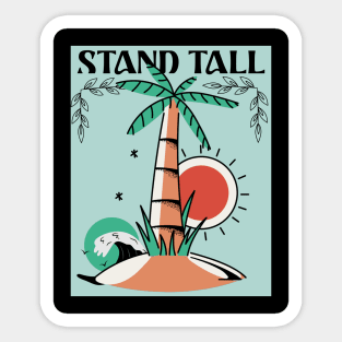 Stand Tall Sticker